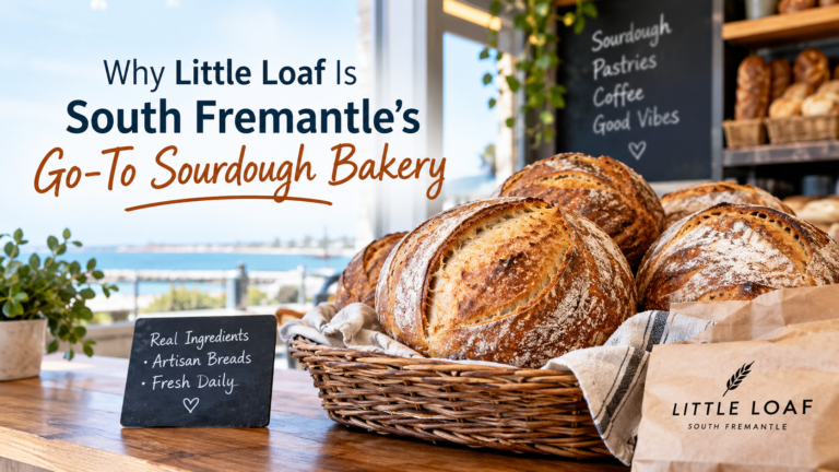 Why Little Loaf Is South Fremantle's Go-To Sourdough Bakery